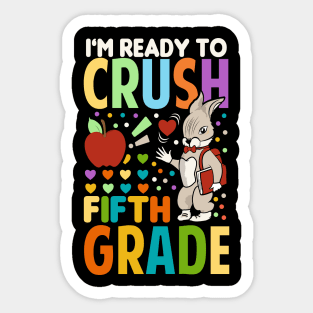 I'm Ready To Crush fourth Grade Back To School Sticker